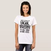 T-shirt J'Ai Besoin D'Enseigner Mes Expressions Faciales (Devant entier)