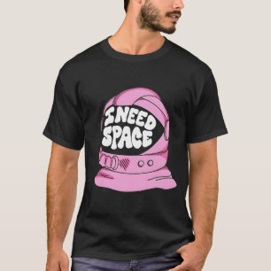 T-Shirt J'ai Besoin d'Espace