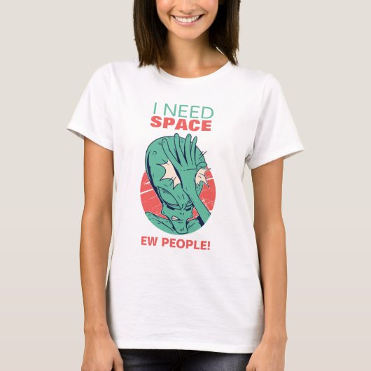 T-shirt J'Ai Besoin D'Espace Amusant Alien Visage Palming  (Devant)