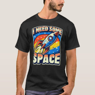 T-shirt J'Ai Besoin D'Espace Drôle Citation Sarcastique