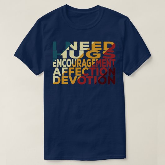 T-shirt J'Ai Besoin D'H E A D Hugs Encouragement Affection (Design devant)