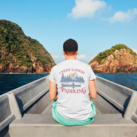 T-shirt J'AI BESOIN D'UN BON Kayak PADDLING