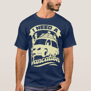 T-shirt J'Ai Besoin D'Un Cadeau Camper Van Propriétaire