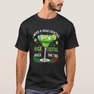 T-shirt J'ai besoin d'un énorme cocktail sans la queue Boi