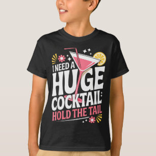 T-shirt J'ai besoin d'un énorme coctail humour adulte drôl