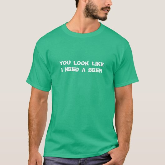 T-shirt J'Ai Besoin D'Une Bière Drôle Humour Vert Jour de  (Devant)