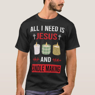 T-shirt J'Ai Besoin Que Jésus Fasse Des Bougies