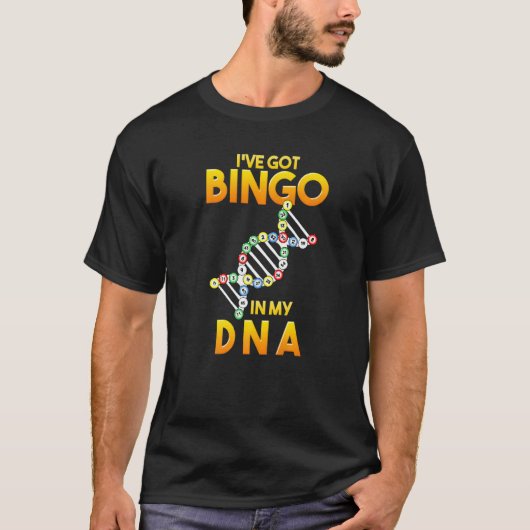 T-shirt J'Ai Bingo Dans Mon Bingo Joueur De Bingo Adn (Devant)