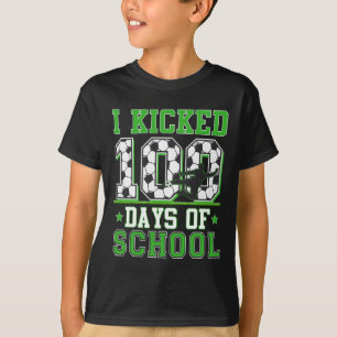 T-shirt J'ai botté 100 jours de soccer à l'école 100e jour