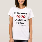 T-shirt J'ai brûlé 2000 calories aujourd'hui, mes brownies (Devant)