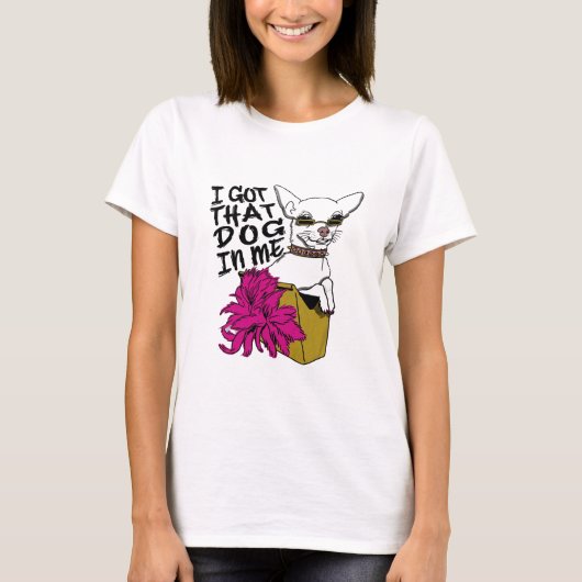 T-shirt J'Ai Ce Chien En Moi (Devant)
