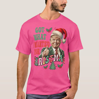 T-shirt J'Ai Ce Que Je Suis Recherché Pour Le Gagnant De N