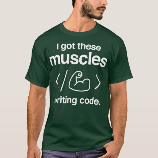 T-shirt J'Ai Ces Muscles Qui Écrivent Code Drôle Ordinateu (Devant)