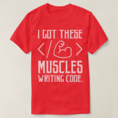 T-shirt J'Ai Ces Muscles Qui Écrivent Code Funny Computer (Design devant)