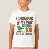 T-shirt J'Ai Chompé Mon Chemin À Travers 100 Jours Dinosau (Devant)