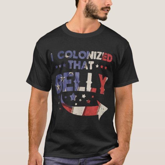 T-shirt J'Ai Colonisé Ce Ventre 4 juillet Père De Grossess (Devant)