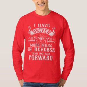 T-shirt J'Ai Conduit Plus De Kilomètres En Arrière Que E