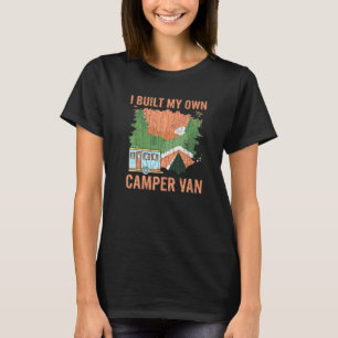 T-shirt J'Ai Construit Mon Camper Van Funny Camping Camp T