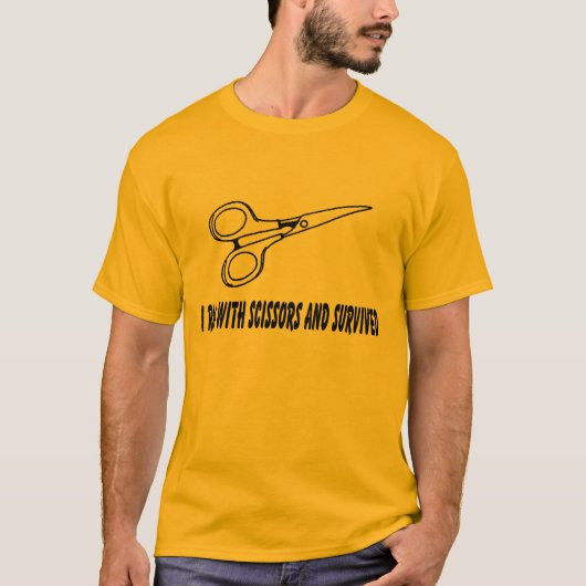 T-shirt j'ai couru avec des ciseaux et ai survécu (Devant)