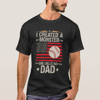 T-shirt J'Ai Créé Un Monstre Qu'Elle M'Appelle Papa Baseba