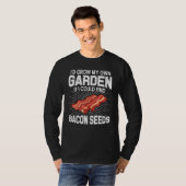 T-shirt J'Ai Cultivé Mon Propre Jardin Si Je Pouvais Trouv (Devant entier)