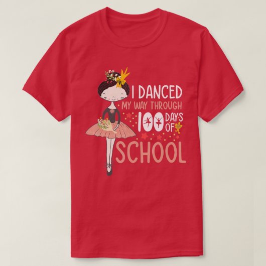 T-shirt J'Ai Dansé En 100 Jours De Danse Scolaire (Design devant)