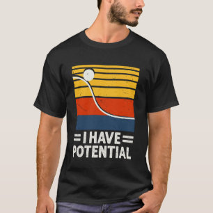 T-shirt J'ai de l'énergie potentielle Humour de physicien