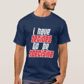 T-shirt J'ai décidé d'être indécis (Devant)