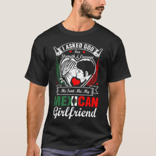 T-shirt J'ai demandé à Dieu l'amie mexicaine