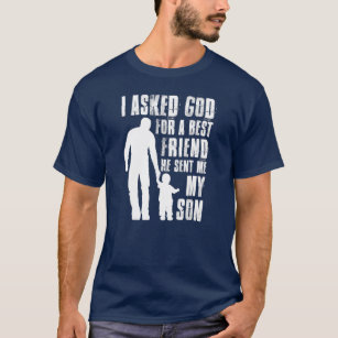 T-shirt J'Ai Demandé À Dieu Pour Un Meilleur Ami Il M'A En