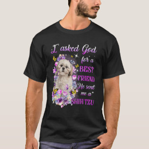 T-shirt J'Ai Demandé À Dieu Pour Un Meilleur Ami Il M'A En