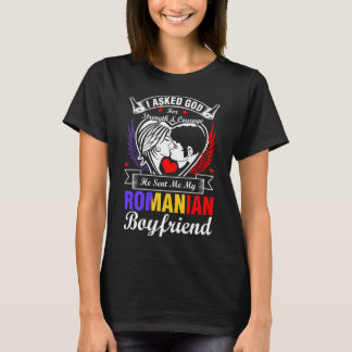 T-shirt J'Ai Demandé À Dieu Pour Un Petit Ami Roumain