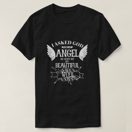 T-shirt J'Ai Demandé À Dieu Un Ange Qu'Il M'A Envoyé Ma Fe (Design devant)