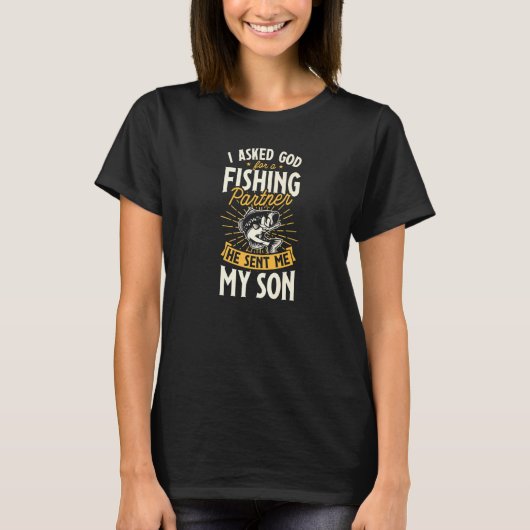T-shirt J'ai demandé à Dieu un partenaire de pêche Il m'a  (Devant)