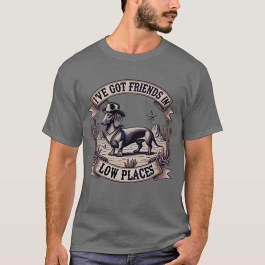 T-shirt J'ai des amis dans les endroits faibles Western Da (Devant)