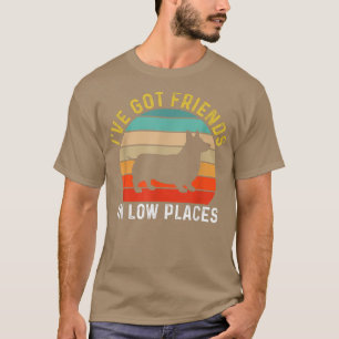 T-shirt J'Ai Des Amis En Bas Endroits Corgi Funny Chien Re