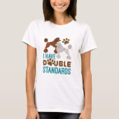T-shirt J'Ai Des Canicules Standard Double Standards (Devant)