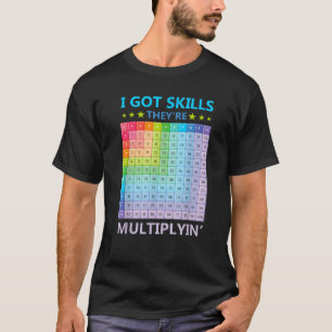 T-shirt J'ai des compétences qu'ils multiplient des profes