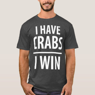 T-shirt J'ai des crabes que je gagne pour le crabe