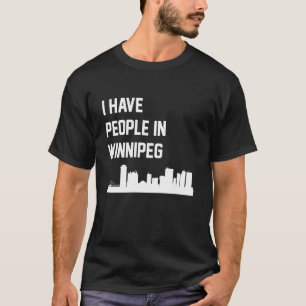 T-shirt J'ai des gens à Winnipeg Manitoba Canada