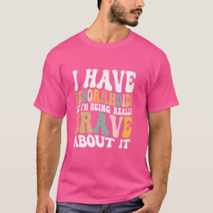 T-shirt J'ai des hémorroïdes mais j'en suis vraiment fier