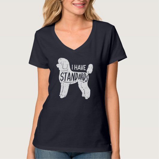 T-shirt J'Ai Des Normes Poodle Funny Humour Animaux Amoure (Devant)