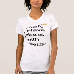 T-Shirt "J'ai des projets avec mon chien" - Propri