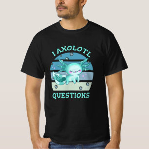 T-shirt J'ai des questions de axolotl