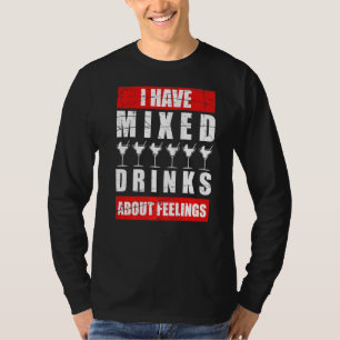 T-shirt J'Ai Des Sentiments Mixtes Sur Les Boissons Barten