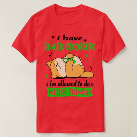 T-shirt J'ai des troubles génétiques Je suis autorisé à fa (Design devant)