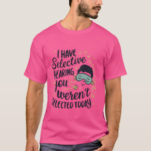 T-shirt J'ai des vêtements de masques auditifs sélectifs