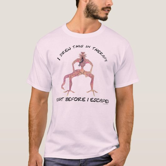 T-shirt J'ai dessiné ça en thérapie, juste avant de m'écha (Devant)
