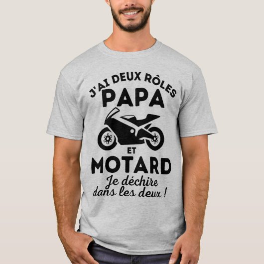 T-shirt J'ai deux rôles Papa et Motard (Devant)