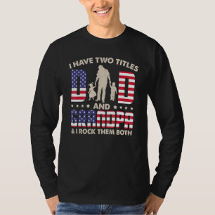 T-shirt J'Ai Deux Titre Papa Grand-Papa Je Les Roche Les D